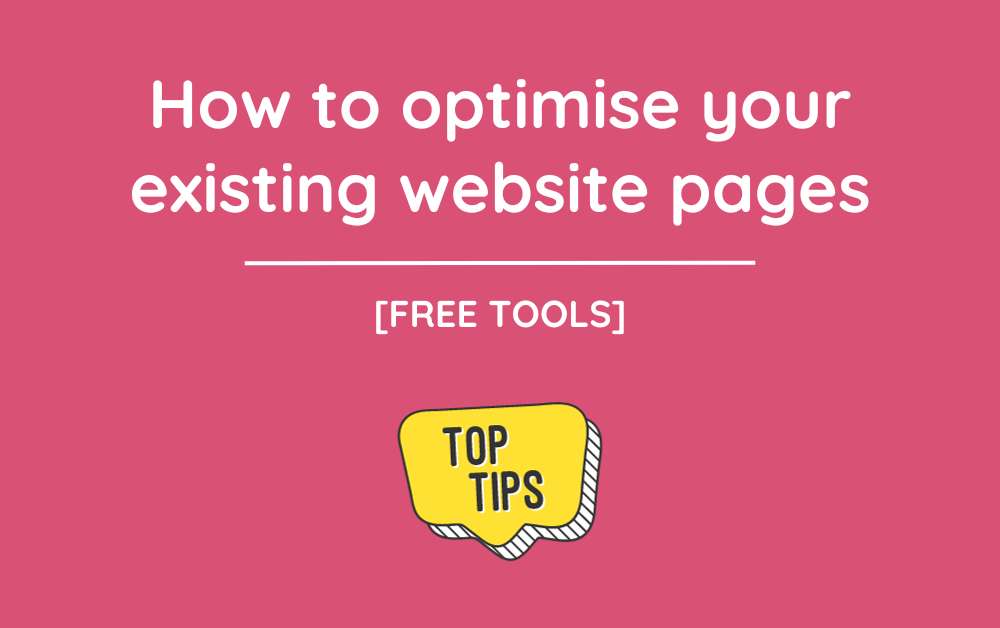 How to optmise your existing website pages