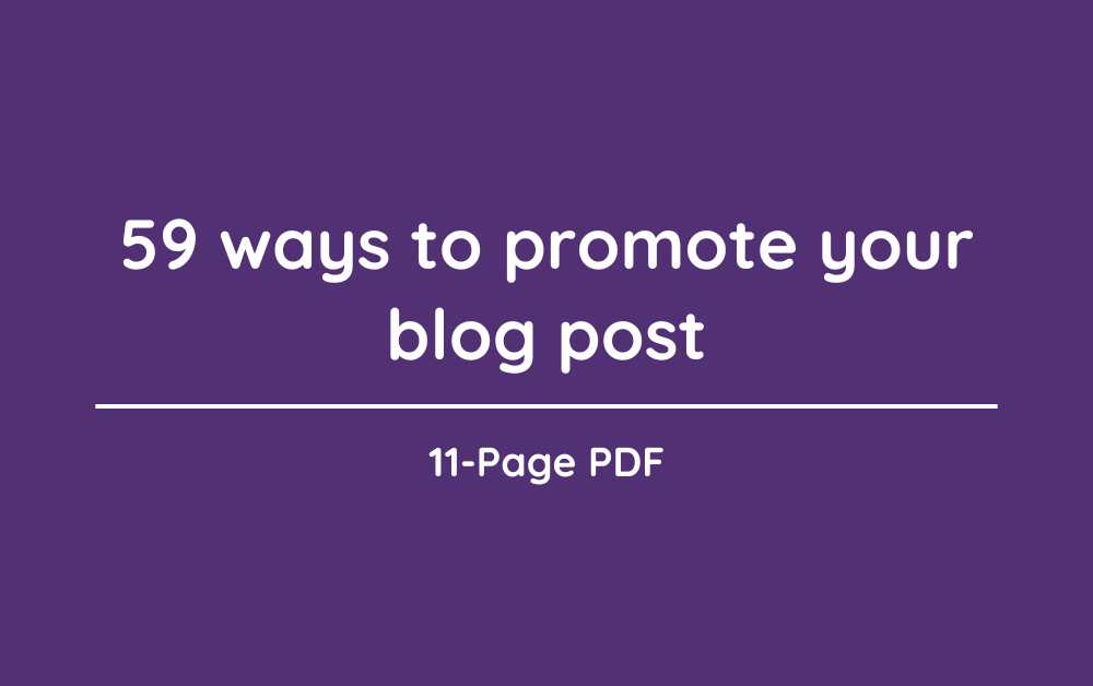 59 ways to promote your blog post