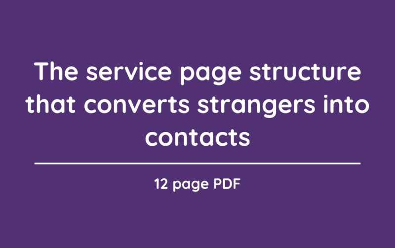 The service page structure that converts strangers into contacts