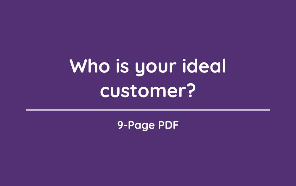 Who is your ideal customer