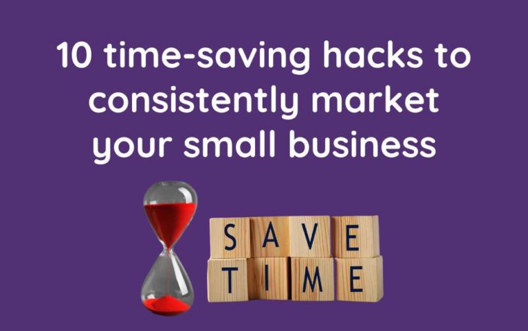 business time saving hacks to consistently-market your small business
